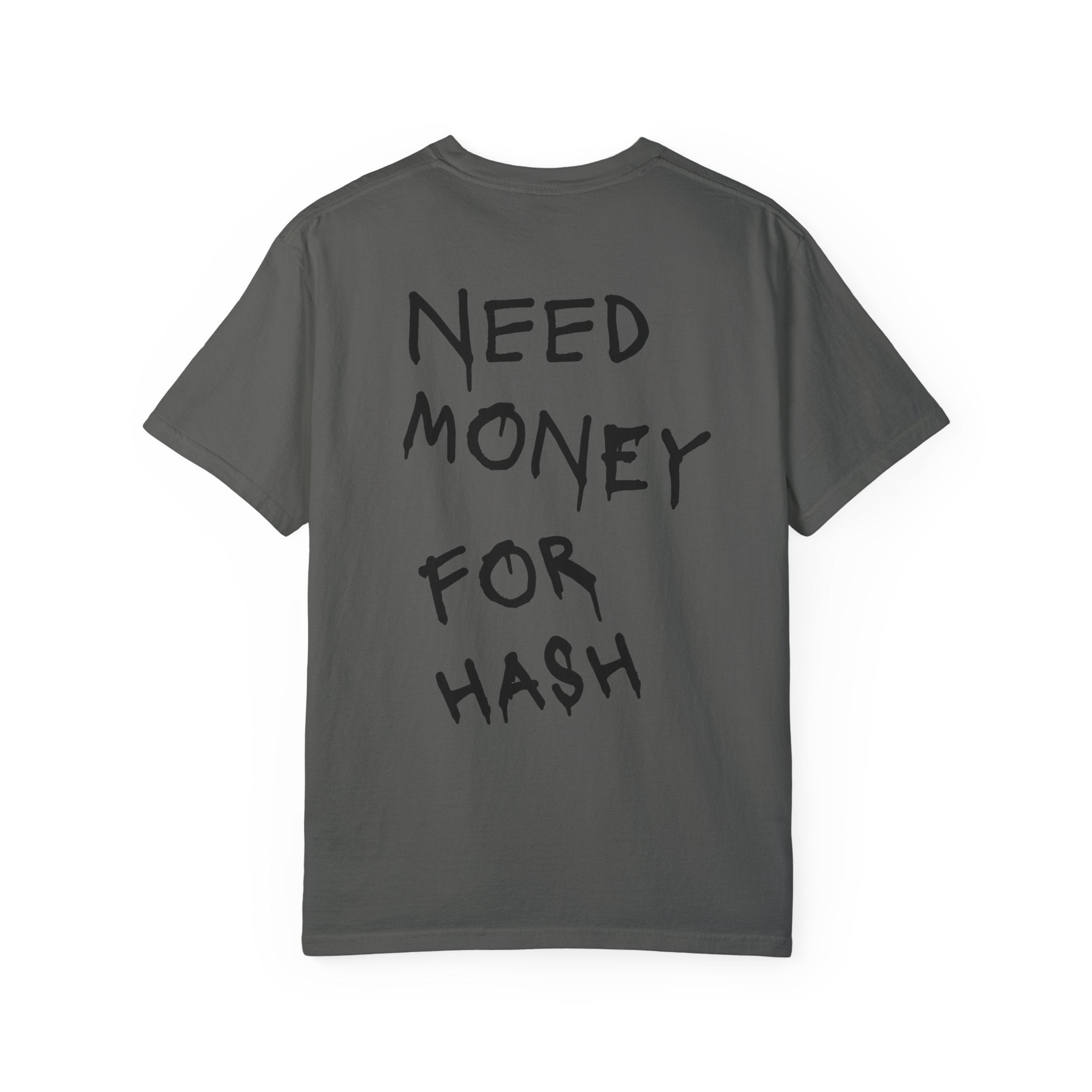Need Money for Hash Tee