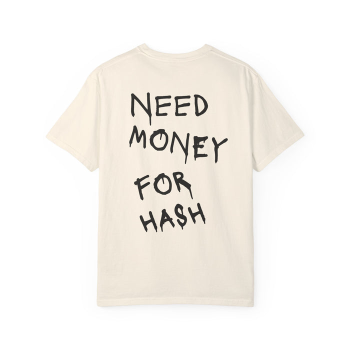 Need Money for Hash Tee